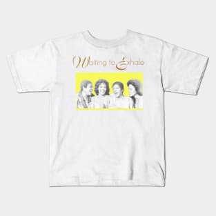waiting to exhale Kids T-Shirt